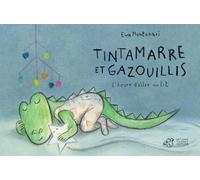 Tintamarre et gazouillis - L'heure d'aller au lit