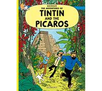 Tintin and the Picaros: (The Adventures of Tintin)