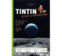 Tintin c'est l'aventure n°1 - Objectif Lune 2019: Objectif lune