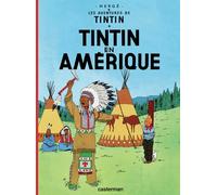 Tintin en Amerique (Les Aventures De Tintin) – Casterman