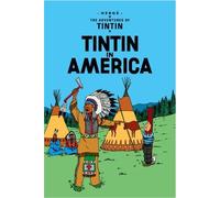 [ TINTIN IN AMERICA ] by Herge ( Author ) [ Jun- 20-2003 ] [ Hardback ]