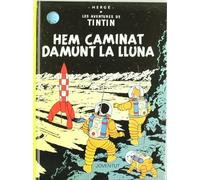 Tintin in Catalan: Hem caminat damunt la lluna (LES AVENTURES DE TINTIN CATALA)
