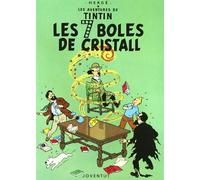 Tintin in Catalan: Les set boles de cristall (LES AVENTURES DE TINTIN CATALA)