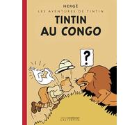 Tintin - Tintin au Congo: Édition Petit Vingtième colorisée