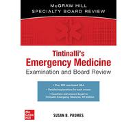 Tintinalli's Emergency Medicine Examination and Board Review