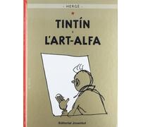 Tintn i l'Art-Alfa - Spanish Language NEW Georges Remi 2011-10-01