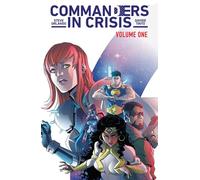 Commanders in Crisis, Volume 1: The Action | Paperback