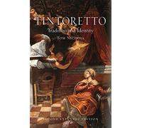 Tintoretto: Tradition and Identity, Second Expanded Edition
