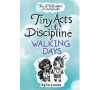 Tiny Acts of Discipline: Walking Days