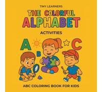 Tiny Alphabet: Activities from A to Z: An ABC Coloring Book for Kids Ages 2-5 | Fine Motor Skills, Early Literacy and Social-Emotional Learning