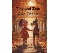 Tiny and Zep: Give Thanks