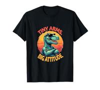 Tiny Arms Big Attitude - Funny T Rex Vibe T-Shirt