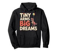 Tiny Arms Big Dreams Balloon Dino Inspirational Pullover Hoodie