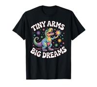 Tiny Arms Big Dreams Colorful T-rex Galaxy Stars T-Shirt