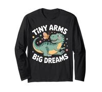 Tiny Arms Big Dreams Cute T-rex and Butterfly Long Sleeve T-Shirt