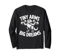 Tiny Arms Big Dreams Funny Fitness T-rex Workout Long Sleeve T-Shirt