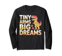 Tiny Arms Big Dreams Funny Fitness T-rex Workout Long Sleeve T-Shirt