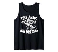 Tiny Arms Big Dreams Funny Fitness T-rex Workout Tank Top