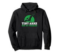 Tiny Arms Not My Problem Pterodactyl Dinosaur Funny Pullover Hoodie