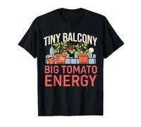 Tiny Balcony Big Tomato Energy Urban Gardener Humor T-Shirt
