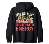 Tiny Balcony Big Tomato Energy Urban Gardener Humor Zip Hoodie