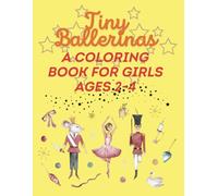 Tiny Ballerinas: A Coloring Book for Girls Ages 2-4: Big, Bold, and Beautiful Ballerinas