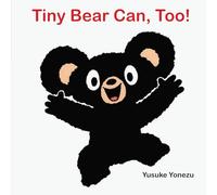 Tiny Bear Can, Too!