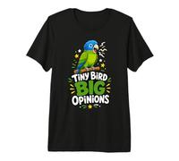 Tiny Bird Big Opinions Parrot Premium T-Shirt