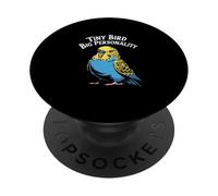 Tiny Bird Big Personality Funny Budgie Owner PopSockets Adhesive PopGrip