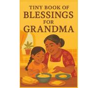 Tiny Book of Blessings for Grandma: Inspirational Bible Verses and Prayers for Grandmothers, Christian Gift of Love, Faith, and Encouragement