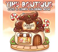 Tiny Boutique: Serene Little Nook Coloring Book featuring Cozy Shop Interiors and Simple Aesthetic Merchant Decor for All Ages