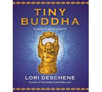 Tiny Buddha: A Guide to Loving Yourself