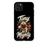 Tiny But Mighty Cute Pug Case for iPhone 11 Pro Max