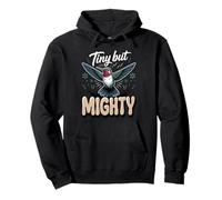 Tiny but Mighty Hummingbird Garden Bird Birder Pullover Hoodie