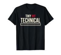 Tiny But Technical Loading Bar Coder Humor Programmer Quote T-Shirt