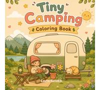 TINY CAMPING: COLORING BOOK