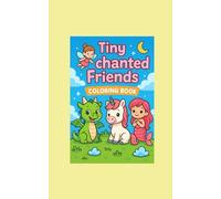 Tiny Chanted Friends: Coloring Book