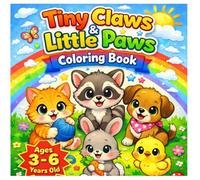 Tiny Claws & Little Paws Coloring Book: Fun and educational Coloring Book for Kids, Every page has description of each baby animals. An educational ... at the same time. It's engaging Coloring book