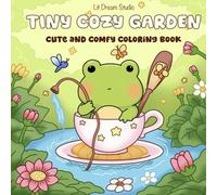 Tiny Cozy Garden Coloring Book: Cute and Comfy Illustrations for Adults and Teens featuring Whimsical Miniature Scenes and Small Cottages with Cute Animals for Relaxation and Creativity