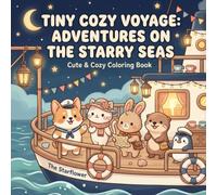 Tiny Cozy Voyage: Coloring Book for Kids Featuring Adorable Animal Friends on Cozy Island Adventures