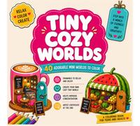 Tiny Cozy Worlds | 40 Adorable Mini Worlds to Color: Cute & Relaxing Coloring Book for Teens and Adults | Stress Relief, Mindfulness & Creative Fun | Improves concentration and stimulates creativity.