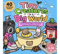 Tiny Creatures in a Big World: Relax and funny with cute animals Coloring Book