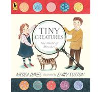Tiny Creatures: The World of Microbes (Our Natural World)