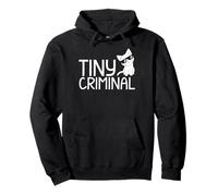 Tiny Criminal Funny Cat for Men Women. Pullover Hoodie