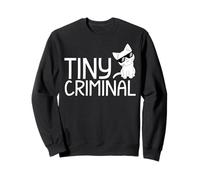 Tiny Criminal Funny Cat for Men Women. Sweatshirt