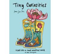 Tiny Curiosities: A Coloring Book and a Peek Into a Small Wondrous World