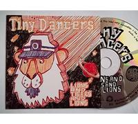 Tiny Dancers - Lions And Tigers And Lions