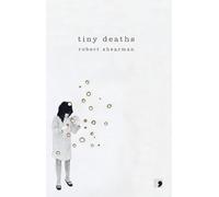 Tiny Deaths