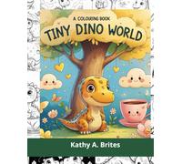 Tiny Dino World: A Coloring Book