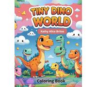 Tiny Dino World: Coloring Book